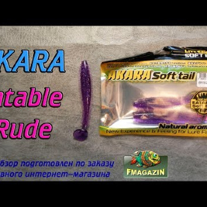 Видеообзор Akara Eatable Rude по заказу Fmagazin
